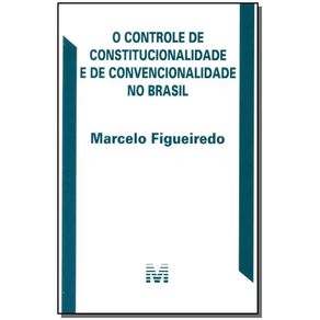 O-controle-de-constitucionalidade-e-de-convencionalidade-no-Brasil---1-ed.-2016