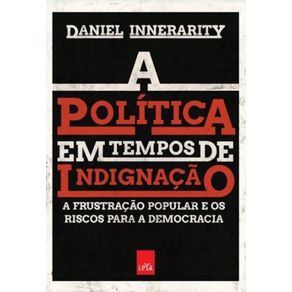 A-POLITICA-EM-TEMPOS-DE-INDIGNACAO