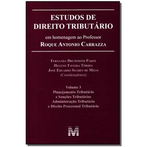 Estudos-de-Direito-Tributario---Vol.03-----Estudos-em-Homenagem-ao-Prof.-Roque-Antonio-Carrazza--