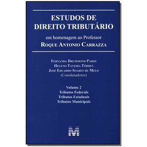 Estudos-de-direito-tributario--em-homenagem-ao-professor-Roque-Antonio-Carrazza--vol.-2---1-ed.-2014