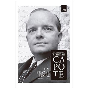 UM-PRAZER-FUGAZ--CARTAS-DE-TRUMAN-CAPOTE