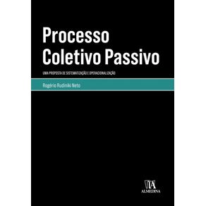 Processo-coletivo-passivo----uma-proposta-de-sistematizacao-e-operacionalizacao
