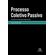 Processo-coletivo-passivo----uma-proposta-de-sistematizacao-e-operacionalizacao