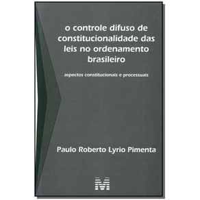 Controle-Difuso-de-Constitucionalidade-das-Leis-no-Ordenamento-Brasileiro-O