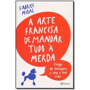 A-arte-francesa-de-mandar-tudo-a-merda