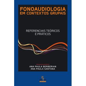 FONOAUDIOLOGIA-EM-CONTEXTOS-GRUPAIS