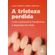 A-tristeza-perdida