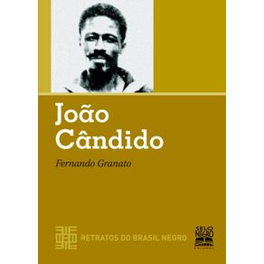 JOAO-CANDIDO---RETRATOS-DO-BRASIL-NEGRO