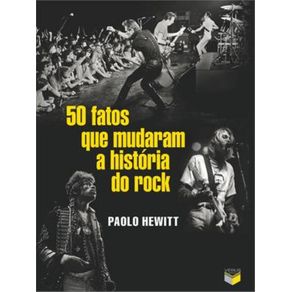 50-fatos-que-mudaram-a-historia-do-rock