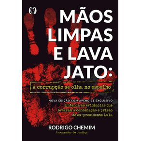 Maos-Limpas-e-Lava-Jato:-A-Corrupcao-se-Olha-no-Espelho