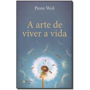 Arte-de-Viver-a-Vida-A