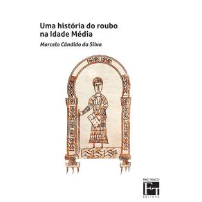 Uma-Historia-do-Roubo-na-Idade-Media