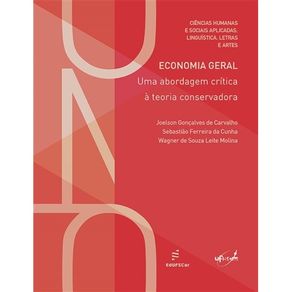 Economia-geral---Uma-abordagem-critica-a-teoria-conservadora