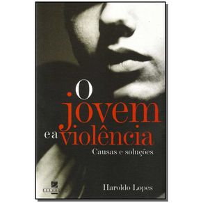 JOVEM-E-A-VIOLENCIA-O---CAUSAS-E-SOLUCOES