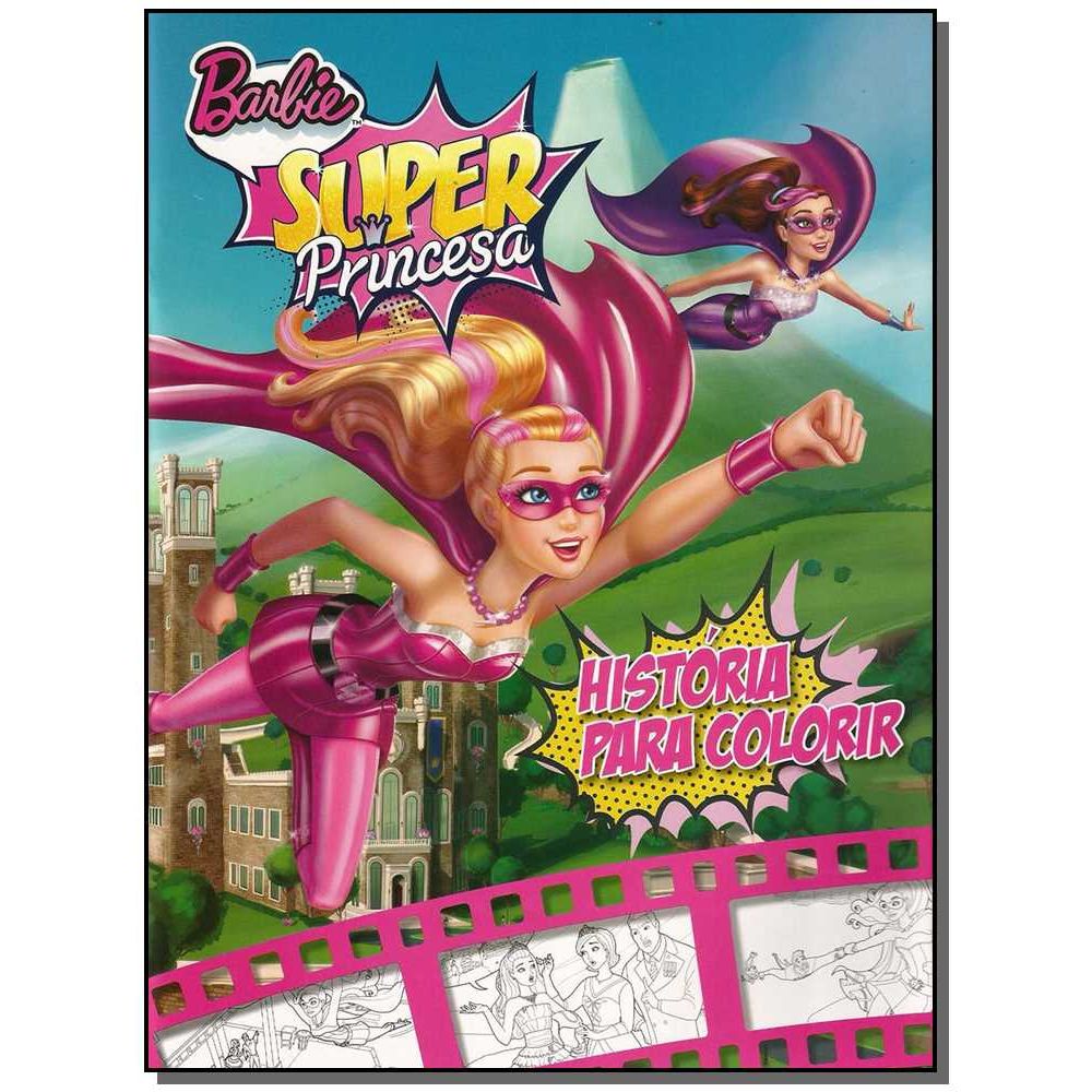 Barbie Super Princesa - Livro de Pintar com Jogos - Brochado