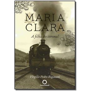 Maria-Clara---a-Filha-do-Coronel