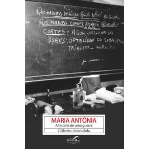 Maria-Antonia---a-Historia-de-uma-Guerra