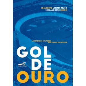 Gol-de-Ouro---A-historia-do-futebol-nos-Jogos-Olimpicos