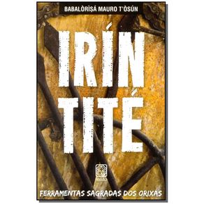 Irin-Tite---Ferramentas-Sagradas-dos-Orixas