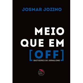 Meio-que-em-Off---Os-Bastidores-do-Jornalismo