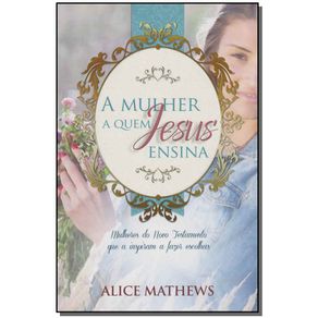 Mulher-a-Quem-Jesus-Ensina,-A