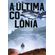 A-Ultima-Colonia