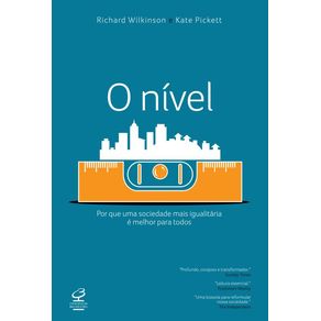 O-nivel--Por-que-uma-sociedade-mais-igualitaria-e-melhor-para-todos