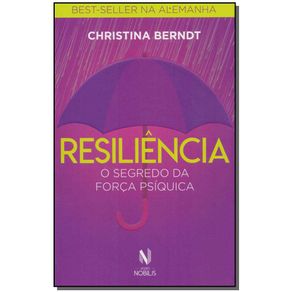 Resiliencia---O-segredo-da-forca-psiquica