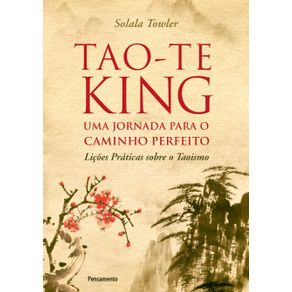 Tao-Te-King---Uma-Jornada-para-o-Caminho-Perfeito