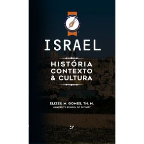 Israel--Historia-contexto-e-cultura