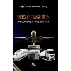Energia-e-Transporte---uma-opcao-de-logistica-integrada-no-Brasil
