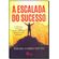 A-escalada-do-sucesso