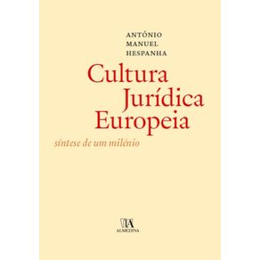 A-cultura-juridica-europeia---Sintese-de-um-milenio