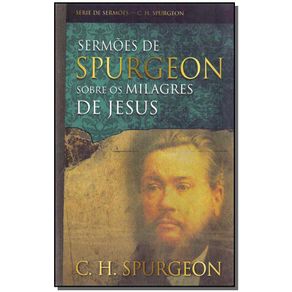 Sermoes-de-Spurgeon-sobre-os-milagres-de-Jesus