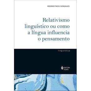 Relativismo-linguistico-ou-como-a-lingua-influencia-o-pensamento