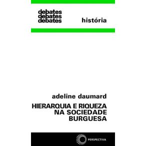 Hierarquia-e-riqueza-na-sociedade-burguesa