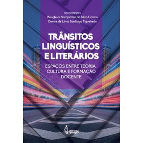 Transitos-linguisticos-e-literarios--Espacos-entre-teoria-cultura-e-formacao-docente