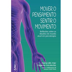 Mover-O-Pensamento-Sentir-O-Movimento--Reflexoes-sobre-os-desafios-do-mundo-atual-em-psicoterapia