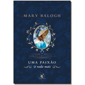 Uma-paixao-e-nada-mais--Clube-dos-Sobreviventes-–-Livro-4-