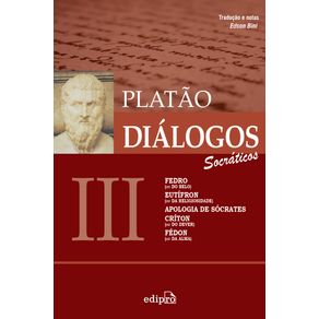 Dialogos-III-–-Fedro--ou-Do-Belo--Eutifron--ou-Da-Religiosidade--Apologia-de-Socrates-Criton--ou-Do-Dever--Fedon--ou-Da-Alma-