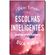 Escolhas-inteligentes-para-melhorar-a-sua-vida