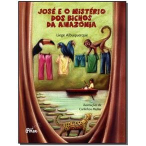 Jose-e-o-misterio-dos-bichos-da-Amazonia