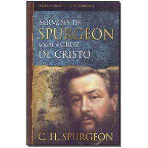 Sermoes-de-Spurgeon-sobre-a-cruz-de-Cristo