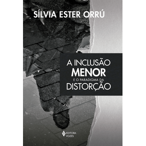 A-Inclusao-menor-e-o-paradigma-da-distorcao