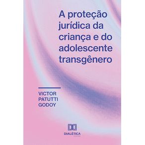 A-protecao-juridica-da-crianca-e-do-adolescente-transgenero