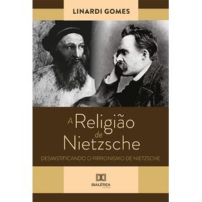 A-religiao-de-Nietzsche:-desmistificando-o-Pirronismo-de-Nietzsche