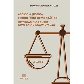 Acesso-a-Justica-e-Equilibrio-Democratico--intercambios-entre-Civil-Law-e-Common-Law---Volume-2