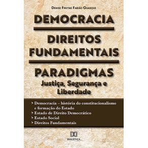 Democracia-Direitos-Fundamentais-Paradigmas---justica-seguranca-e-liberdade