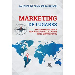 Marketing-de-lugares--uma-ferramenta-para-a-promocao-de-localidades-em-Mato-Grosso-do-Sul