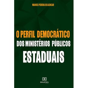 O-perfil-democratico-dos-Ministerios-Publicos-Estaduais